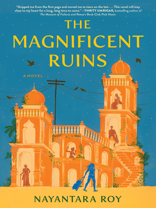 Title details for The Magnificent Ruins by Nayantara Roy - Available